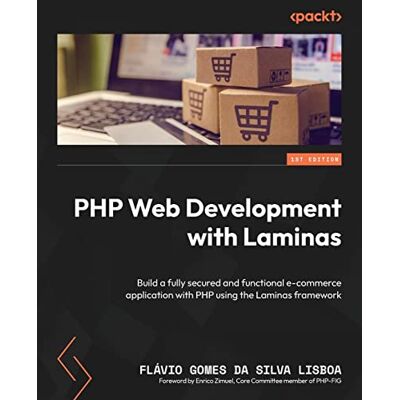 Silva PHP Web Development with Laminas: Build a fully secured and functional e-commerce application with PHP using the Laminas framework - Preis vom 23.06.2026 11:45:09 h Silva PHP Web Development with Laminas: Build a fully secured and functional e-commerce application with PHP using the Laminas framework - Preis vom 23.06.2026 11:45:09 h
