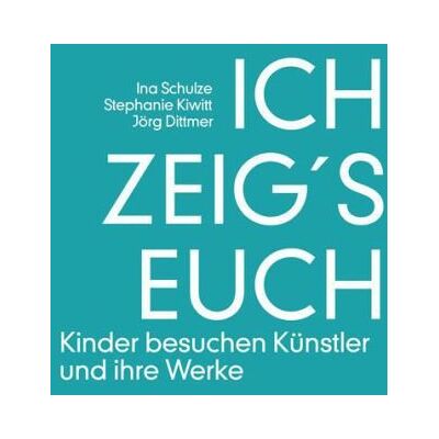 Braun Ich zeig's Euch: Kinder besuchen Künstler und ihre Werke - Preis vom 20.06.2026 05:23:55 h Braun Ich zeig's Euch: Kinder besuchen Künstler und ihre Werke - Preis vom 20.06.2026 05:23:55 h