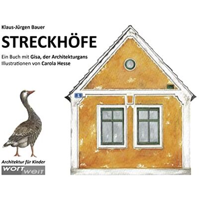 Klaus-Jürgen Bauer - STRECKHÖFE: Ein Buch mit Gisa, der Architekturgans. Landleben trifft Baugeschichte: Altersgerechtes Sachwissen über Bauernhöfe aus Österreich. Architektur für Kinder erklärt. Kinderbuch ab 9 Jahren - Preis vom 24.06.2026 19:44:00 h Klaus-Jürgen Bauer - STRECKHÖFE: Ein Buch mit Gisa, der Architekturgans. Landleben trifft Baugeschichte: Altersgerechtes Sachwissen über Bauernhöfe aus Österreich. Architektur für Kinder erklärt. Kinderbuch ab 9 Jahren - Preis vom 24.06.2026 19:44:00 h