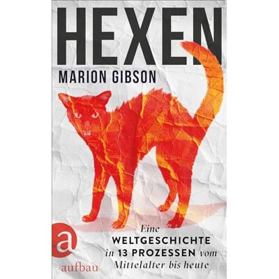 Gibson Hexen: Eine Weltgeschichte in 13 Prozessen vom Mittelalter bis heute - Preis vom 19.06.2026 05:29:47 h Gibson Hexen: Eine Weltgeschichte in 13 Prozessen vom Mittelalter bis heute - Preis vom 19.06.2026 05:29:47 h
