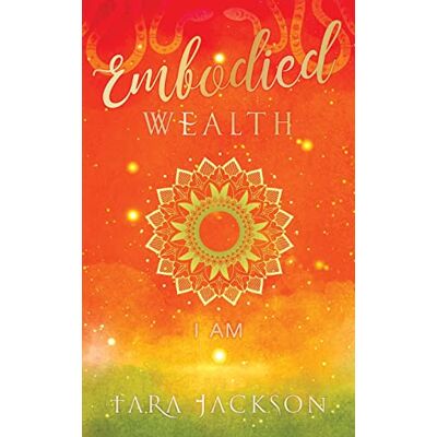 Jackson Embodied Wealth: I AM - Preis vom 17.06.2026 05:34:31 h Jackson Embodied Wealth: I AM - Preis vom 17.06.2026 05:34:31 h