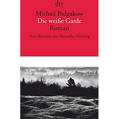 Michail Bulgakow - Die weiße Garde: Roman - Preis vom 24.06.2026 19:44:00 h Michail Bulgakow - Die weiße Garde: Roman - Preis vom 24.06.2026 19:44:00 h