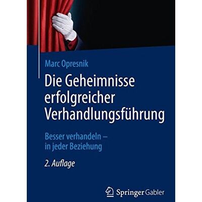 Marc Die Geheimnisse erfolgreicher Verhandlungsführung: Besser verhandeln - in jeder Beziehung - Preis vom 26.06.2026 07:41:50 h Marc Die Geheimnisse erfolgreicher Verhandlungsführung: Besser verhandeln - in jeder Beziehung - Preis vom 26.06.2026 07:41:50 h