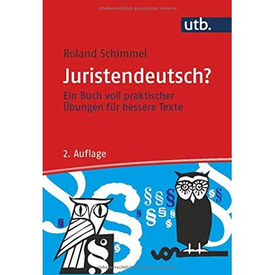 Roland Juristendeutsch? Ein Buch voll praktischer Übungen für bessere Texte - Preis vom 17.06.2026 05:34:31 h Roland Juristendeutsch? Ein Buch voll praktischer Übungen für bessere Texte - Preis vom 17.06.2026 05:34:31 h