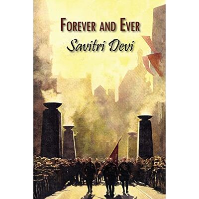 Savitri Devi - Forever and Ever: Devotional Poems - Preis vom 22.09.2026 03:35:57 h Savitri Devi - Forever and Ever: Devotional Poems - Preis vom 22.09.2026 03:35:57 h