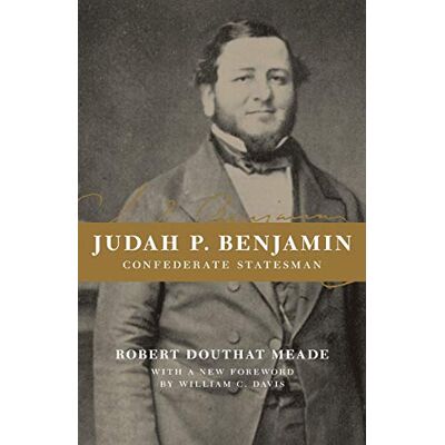Meade, Robert Douthat - Judah P. Benjamin: Confederate Statesman - Preis vom 22.09.2026 03:35:57 h Meade, Robert Douthat - Judah P. Benjamin: Confederate Statesman - Preis vom 22.09.2026 03:35:57 h