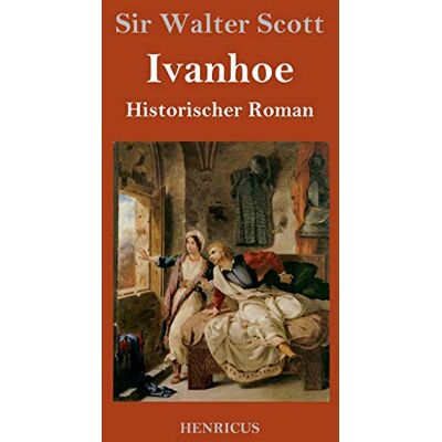 Scott Ivanhoe: Historischer Roman - Preis vom 18.06.2026 05:44:55 h Scott Ivanhoe: Historischer Roman - Preis vom 18.06.2026 05:44:55 h