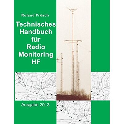 Roland Technisches Handbuch für Radio Monitoring HF: Ausgabe 2013 - Preis vom 20.06.2026 05:23:55 h Roland Technisches Handbuch für Radio Monitoring HF: Ausgabe 2013 - Preis vom 20.06.2026 05:23:55 h