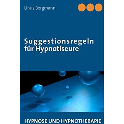 Bergmann Suggestionsregeln für Hypnotiseure - Preis vom 19.06.2026 05:29:47 h Bergmann Suggestionsregeln für Hypnotiseure - Preis vom 19.06.2026 05:29:47 h