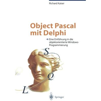 Kaiser Object Pascal mit Delphi: Eine Einführung In Die Objektorientierte Windows-Programmierung - Preis vom 23.06.2026 11:45:09 h Kaiser Object Pascal mit Delphi: Eine Einführung In Die Objektorientierte Windows-Programmierung - Preis vom 23.06.2026 11:45:09 h