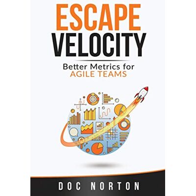 Symantec ESCAPE VELOCITY: Better Metrics for Agile Teams - Preis vom 22.06.2026 23:23:57 h Symantec ESCAPE VELOCITY: Better Metrics for Agile Teams - Preis vom 22.06.2026 23:23:57 h