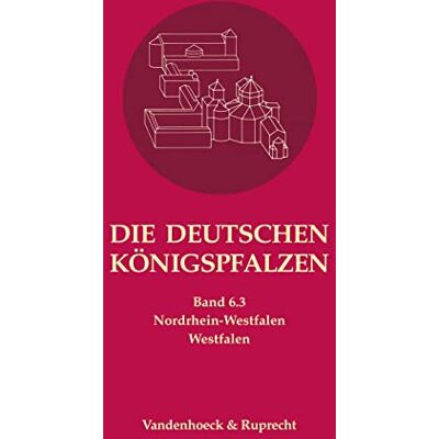 Balzer Die deutschen Königspfalzen. Band 6: Nordrhein-Westfalen: Teilband 3: Westfalen (Die deutschen Königspfalzen - Lieferungen: Repertorium der Pfalzen, ... im deutschen Reich des Mittelalters, Band 6) - Preis vom 17.06.2026 05:34:31 h Balzer Die deutschen Königspfalzen. Band 6: Nordrhein-Westfalen: Teilband 3: Westfalen (Die deutschen Königspfalzen - Lieferungen: Repertorium der Pfalzen, ... im deutschen Reich des Mittelalters, Band 6) - Preis vom 17.06.2026 05:34:31 h