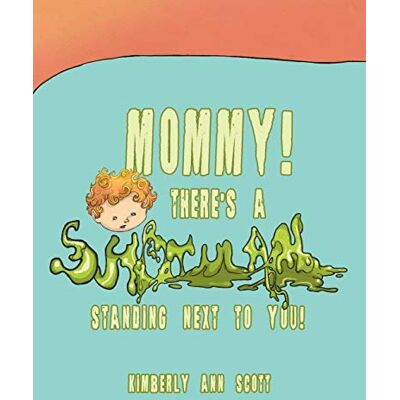Scott Mommy! There's a Snot Man Standing Next to You! - Preis vom 20.06.2026 05:23:55 h Scott Mommy! There's a Snot Man Standing Next to You! - Preis vom 20.06.2026 05:23:55 h