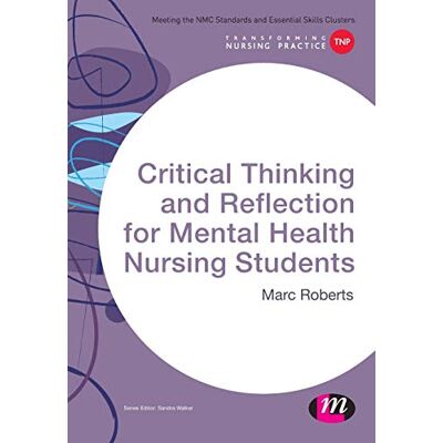 Marc Critical Thinking and Reflection for Mental Health Nursing Students (Transforming Nursing Practice) - Preis vom 20.06.2026 05:23:55 h Marc Critical Thinking and Reflection for Mental Health Nursing Students (Transforming Nursing Practice) - Preis vom 20.06.2026 05:23:55 h