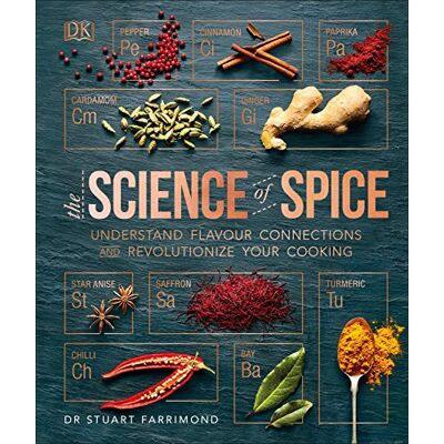 Farrimond, Dr. Stuart - The Science of Spice: Understand Flavour Connections and Revolutionize your Cooking - Preis vom 07.08.2026 11:47:26 h Farrimond, Dr. Stuart - The Science of Spice: Understand Flavour Connections and Revolutionize your Cooking - Preis vom 07.08.2026 11:47:26 h