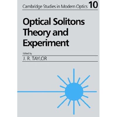 Taylor Optical Solitons: Theory and Experiment (Cambridge Studies in Modern Optics, Band 10) - Preis vom 24.06.2026 07:42:13 h Taylor Optical Solitons: Theory and Experiment (Cambridge Studies in Modern Optics, Band 10) - Preis vom 24.06.2026 07:42:13 h