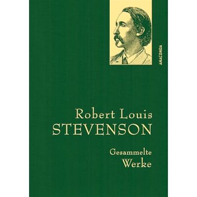 Stevenson, Robert Louis - Robert Louis Stevenson, Gesammelte Werke: Gebunden in feingeprägter Leinenstruktur auf Naturpapier. Mit Goldprägung (Anaconda Gesammelte Werke, Band 46) - Preis vom 24.06.2026 19:44:00 h Stevenson, Robert Louis - Robert Louis Stevenson, Gesammelte Werke: Gebunden in feingeprägter Leinenstruktur auf Naturpapier. Mit Goldprägung (Anaconda Gesammelte Werke, Band 46) - Preis vom 24.06.2026 19:44:00 h