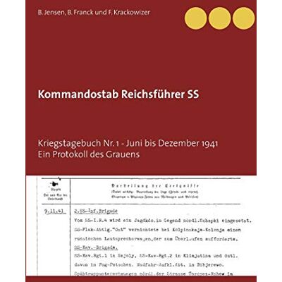 Jensen Kommandostab Reichsführer SS: Kriegstagebuch Nr. 1 - Ein Protokoll des Grauens - Preis vom 19.06.2026 05:29:47 h Jensen Kommandostab Reichsführer SS: Kriegstagebuch Nr. 1 - Ein Protokoll des Grauens - Preis vom 19.06.2026 05:29:47 h