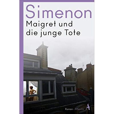 Georges Simenon - Maigret und die junge Tote: Roman (Kommissar Maigret) - Preis vom 21.06.2026 05:42:24 h Georges Simenon - Maigret und die junge Tote: Roman (Kommissar Maigret) - Preis vom 21.06.2026 05:42:24 h