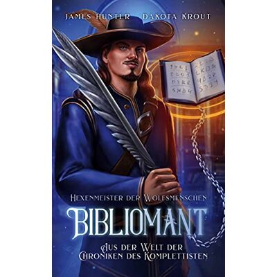Hunter Bibliomant: Ein Fantasy-LitRPG-Roman in der Welt des Komplettisten - Preis vom 23.06.2026 11:45:09 h Hunter Bibliomant: Ein Fantasy-LitRPG-Roman in der Welt des Komplettisten - Preis vom 23.06.2026 11:45:09 h