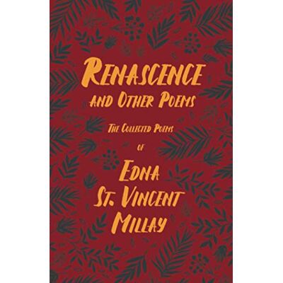 Renascence and Other Poems: The Poetry of Edna St. Vincent Millay - Preis vom 23.06.2026 11:45:09 h Renascence and Other Poems: The Poetry of Edna St. Vincent Millay - Preis vom 23.06.2026 11:45:09 h