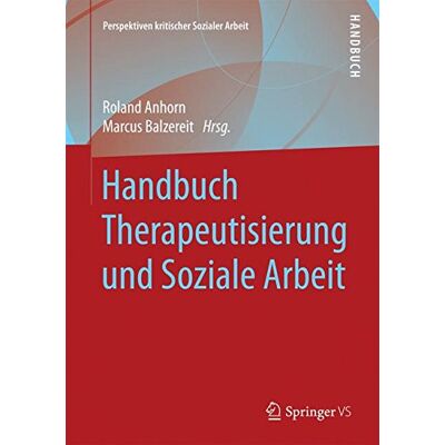 Roland Handbuch Therapeutisierung und Soziale Arbeit (Perspektiven kritischer Sozialer Arbeit) - Preis vom 17.06.2026 05:34:31 h Roland Handbuch Therapeutisierung und Soziale Arbeit (Perspektiven kritischer Sozialer Arbeit) - Preis vom 17.06.2026 05:34:31 h