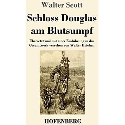 Scott Schloss Douglas am Blutsumpf: Übersetzt und mit einer Einführung in das Gesamtwerk versehen von Walter Heichen - Preis vom 19.06.2026 05:29:47 h Scott Schloss Douglas am Blutsumpf: Übersetzt und mit einer Einführung in das Gesamtwerk versehen von Walter Heichen - Preis vom 19.06.2026 05:29:47 h
