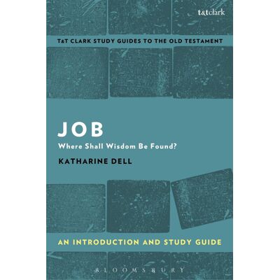 Dell, Katharine J. - Job: An Introduction and Study Guide: Where Shall Wisdom Be Found? (T&T Clark’s Study Guides to the Old Testament) - Preis vom 22.09.2026 03:35:57 h Dell, Katharine J. - Job: An Introduction and Study Guide: Where Shall Wisdom Be Found? (T&T Clark’s Study Guides to the Old Testament) - Preis vom 22.09.2026 03:35:57 h