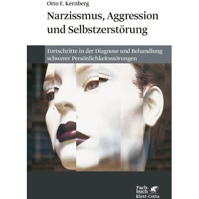Kernberg, Otto F. - Narzissmuss, Aggression und Selbstzerstörung: Fortschritte in der Diagnose und Behandlung schwerer Persönlichkeitsstörungen - Preis vom 22.06.2026 11:45:37 h Kernberg, Otto F. - Narzissmuss, Aggression und Selbstzerstörung: Fortschritte in der Diagnose und Behandlung schwerer Persönlichkeitsstörungen - Preis vom 22.06.2026 11:45:37 h