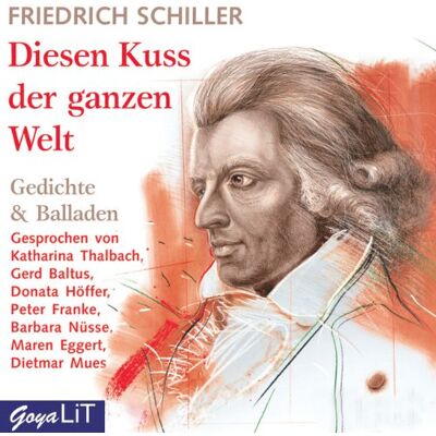 Schiller, Friedrich von - Diesen Kuss der ganzen Welt. CD: Gedichte und Balladen - Preis vom 26.06.2026 19:40:26 h Schiller, Friedrich von - Diesen Kuss der ganzen Welt. CD: Gedichte und Balladen - Preis vom 26.06.2026 19:40:26 h