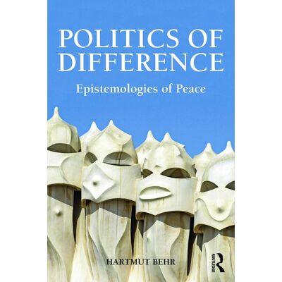 Hartmut Behr - Politics of Difference: Epistemologies of Peace (Global Horizons, 12, Band 12) - Preis vom 22.09.2026 03:35:57 h Hartmut Behr - Politics of Difference: Epistemologies of Peace (Global Horizons, 12, Band 12) - Preis vom 22.09.2026 03:35:57 h