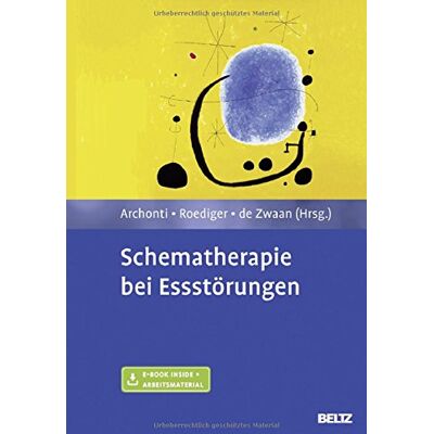 Christina Archonti - Schematherapie bei Essstörungen: Mit E-Book inside und Arbeitsmaterial - Preis vom 18.06.2026 05:44:55 h Christina Archonti - Schematherapie bei Essstörungen: Mit E-Book inside und Arbeitsmaterial - Preis vom 18.06.2026 05:44:55 h