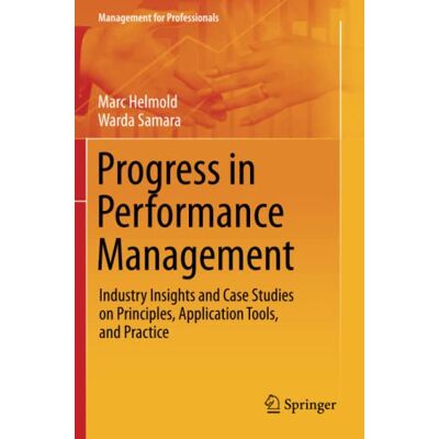 Marc Progress in Performance Management: Industry Insights and Case Studies on Principles, Application Tools, and Practice (Management for Professionals) - Preis vom 21.06.2026 05:42:24 h Marc Progress in Performance Management: Industry Insights and Case Studies on Principles, Application Tools, and Practice (Management for Professionals) - Preis vom 21.06.2026 05:42:24 h