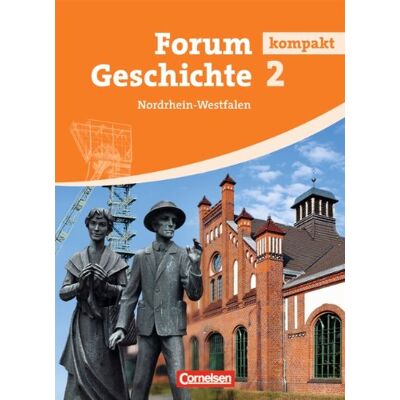Hans-Otto Regenhardt - Forum Geschichte kompakt - Nordrhein-Westfalen: Band 2 - Von der Frühen Neuzeit bis zur Gegenwart: Schülerbuch. Festeinband - Preis vom 25.06.2026 07:42:02 h Hans-Otto Regenhardt - Forum Geschichte kompakt - Nordrhein-Westfalen: Band 2 - Von der Frühen Neuzeit bis zur Gegenwart: Schülerbuch. Festeinband - Preis vom 25.06.2026 07:42:02 h