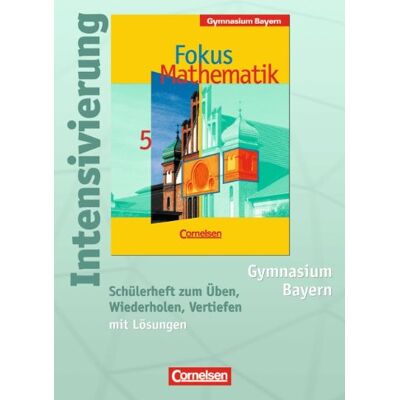 Franke Fokus Mathematik - Gymnasium Bayern: 5. Jahrgangsstufe - Intensivierung: Schülerheft mit Lösungen: Schülerheft zum Üben, Wiederholen und Vertiefen mit Lösungen - Preis vom 24.06.2026 07:42:13 h Franke Fokus Mathematik - Gymnasium Bayern: 5. Jahrgangsstufe - Intensivierung: Schülerheft mit Lösungen: Schülerheft zum Üben, Wiederholen und Vertiefen mit Lösungen - Preis vom 24.06.2026 07:42:13 h