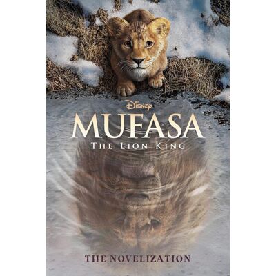 Disney Mufasa: The Lion King Novelization - Preis vom 21.06.2026 05:42:24 h Disney Mufasa: The Lion King Novelization - Preis vom 21.06.2026 05:42:24 h