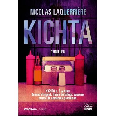 Nicolas Laquerrière - Kichta : thriller - Preis vom 20.06.2026 05:23:55 h Nicolas Laquerrière - Kichta : thriller - Preis vom 20.06.2026 05:23:55 h