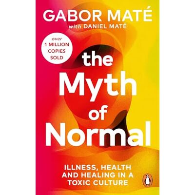 Gabor Maté - The Myth of Normal: Illness, health & healing in a toxic culture - Preis vom 22.09.2026 03:35:57 h Gabor Maté - The Myth of Normal: Illness, health & healing in a toxic culture - Preis vom 22.09.2026 03:35:57 h