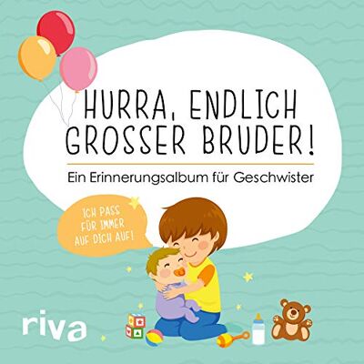 riva Verlag - Hurra, endlich großer Bruder!: Ein Erinnerungsalbum für Geschwister - Preis vom 24.06.2026 07:42:13 h riva Verlag - Hurra, endlich großer Bruder!: Ein Erinnerungsalbum für Geschwister - Preis vom 24.06.2026 07:42:13 h