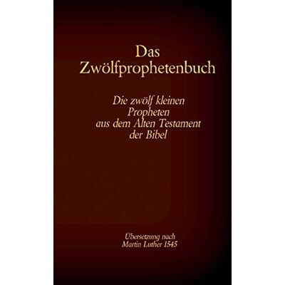 Antonia Katharina Tessnow - Das Zwölfprophetenbuch: Die zwölf kleinen Propheten aus dem Alten Testament der Bibel (Die Bücher der Bibel als Einzelausgabe im Großdruck) - Preis vom 23.06.2026 11:45:09 h Antonia Katharina Tessnow - Das Zwölfprophetenbuch: Die zwölf kleinen Propheten aus dem Alten Testament der Bibel (Die Bücher der Bibel als Einzelausgabe im Großdruck) - Preis vom 23.06.2026 11:45:09 h