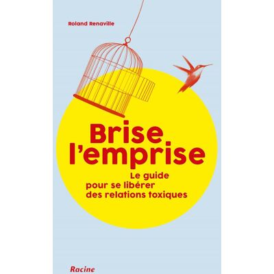 Roland Brise l'emprise : le guide pour se libérer des relations toxiques - Preis vom 22.06.2026 23:23:57 h Roland Brise l'emprise : le guide pour se libérer des relations toxiques - Preis vom 22.06.2026 23:23:57 h