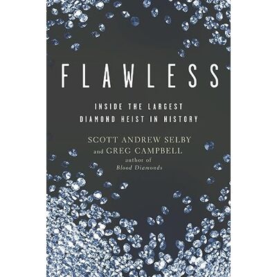 Scott Flawless: Inside the Largest Diamond Heist in History - Preis vom 19.06.2026 05:29:47 h Scott Flawless: Inside the Largest Diamond Heist in History - Preis vom 19.06.2026 05:29:47 h