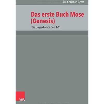 Gertz, Jan Christian - 1. Mose (Genesis) 1-11: Die Urgeschichte Gen 1–11 (Das Alte Testament Deutsch: Neues Göttinger Bibelwerk) - Preis vom 16.06.2026 05:30:18 h Gertz, Jan Christian - 1. Mose (Genesis) 1-11: Die Urgeschichte Gen 1–11 (Das Alte Testament Deutsch: Neues Göttinger Bibelwerk) - Preis vom 16.06.2026 05:30:18 h