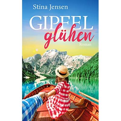 Jensen Gipfelglühen: Die Geschichte eines beschissen schönen Sommers (Gipfelfarben-Reihe) - Preis vom 19.06.2026 05:29:47 h Jensen Gipfelglühen: Die Geschichte eines beschissen schönen Sommers (Gipfelfarben-Reihe) - Preis vom 19.06.2026 05:29:47 h