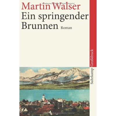 Martin Walser - Ein springender Brunnen: Roman. Großdruck (suhrkamp taschenbuch) - Preis vom 08.08.2026 11:51:09 h Martin Walser - Ein springender Brunnen: Roman. Großdruck (suhrkamp taschenbuch) - Preis vom 08.08.2026 11:51:09 h