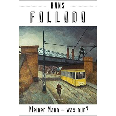Hans Fallada - Kleiner Mann - was nun? (Roman) - Preis vom 07.08.2026 11:47:26 h Hans Fallada - Kleiner Mann - was nun? (Roman) - Preis vom 07.08.2026 11:47:26 h