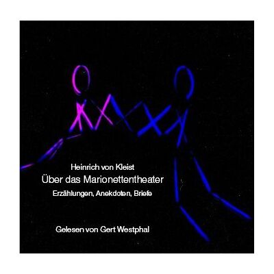 Kleist, Heinrich Von - Über das Marionettentheater: Erzählungen, Anekdoten, Briefe - Preis vom 26.06.2026 19:40:26 h Kleist, Heinrich Von - Über das Marionettentheater: Erzählungen, Anekdoten, Briefe - Preis vom 26.06.2026 19:40:26 h
