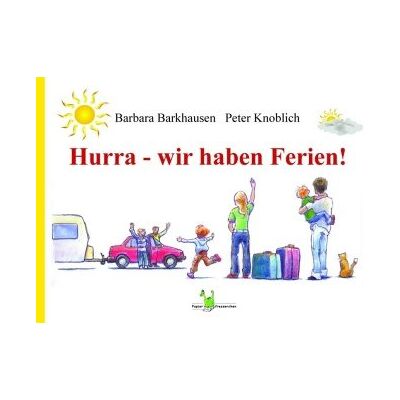 Barbara Barkhausen - Hurra - wir haben Ferien - Ein Reise-Kinder-Bilder-Tage-Buch Deutschland zum Lesen und Mitmachen - Preis vom 19.06.2026 05:29:47 h Barbara Barkhausen - Hurra - wir haben Ferien - Ein Reise-Kinder-Bilder-Tage-Buch Deutschland zum Lesen und Mitmachen - Preis vom 19.06.2026 05:29:47 h