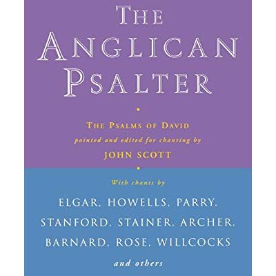 Scott The Anglican Psalter: The Psalms of David Pointed and Edited for Chanting - Preis vom 17.06.2026 05:34:31 h Scott The Anglican Psalter: The Psalms of David Pointed and Edited for Chanting - Preis vom 17.06.2026 05:34:31 h