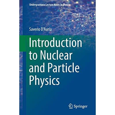 Saverio D'Auria - Introduction to Nuclear and Particle Physics (Undergraduate Lecture Notes in Physics) - Preis vom 07.08.2026 11:47:26 h Saverio D'Auria - Introduction to Nuclear and Particle Physics (Undergraduate Lecture Notes in Physics) - Preis vom 07.08.2026 11:47:26 h
